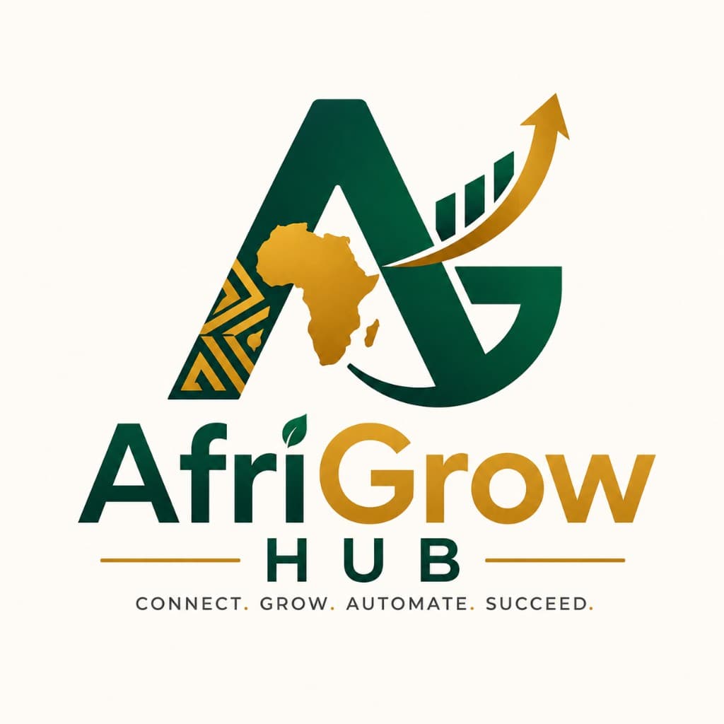 AfriGrow Hub — Connect. Grow. Automate. Succeed.